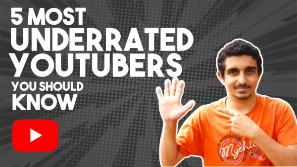 5 Most Underrated Youtubers You Should Know About