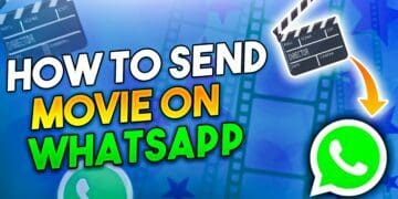 How To Send Movies On Whatsapp?