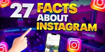 27 Amazing Facts about Instagram do you know?