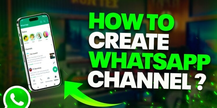 How To Create WhatsApp Channel?