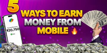 5 ways to Earn Money from Mobile Phone?