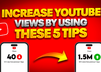 Increase YouTube Views by using these 5 Tips