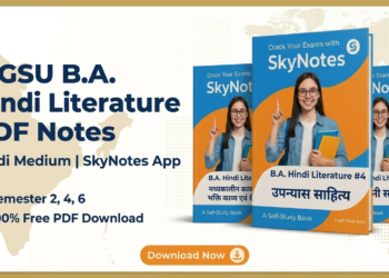 MGSU B.A. Hindi Literature Semesters II, IV, & VI Notes By the SkyNotes App.